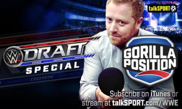Gorilla Position ep079: WWE Draft Special, SmackDown Live breakdown, unheard talent interviews