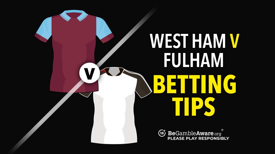 West Ham v Fulham betting tips. 18+ BeGambleAware.org - Please play responsibly.