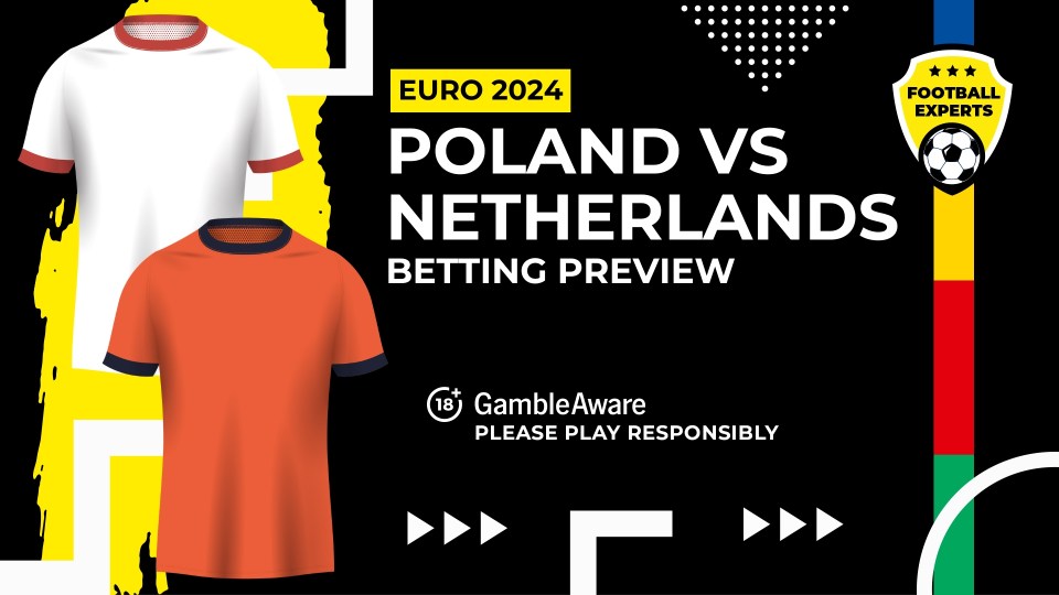 Poland vs Netherlands betting preview