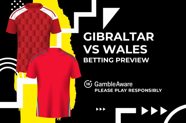 Gibraltar vs Wales betting preview